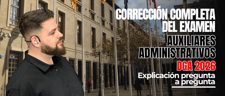 Grabación de la corrección completa del examen de Auxiliares DGA 2026