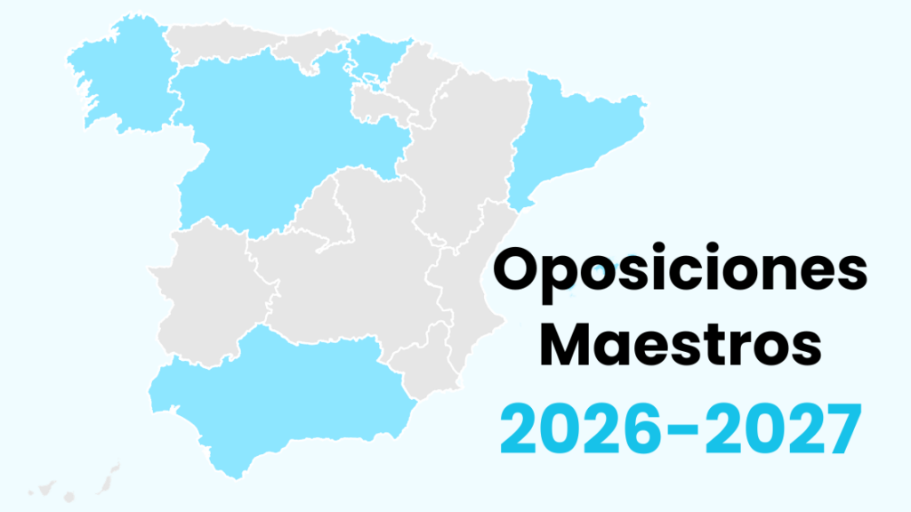 Oposiciones Maestros 2027-2028 | Convocatorias y plazas