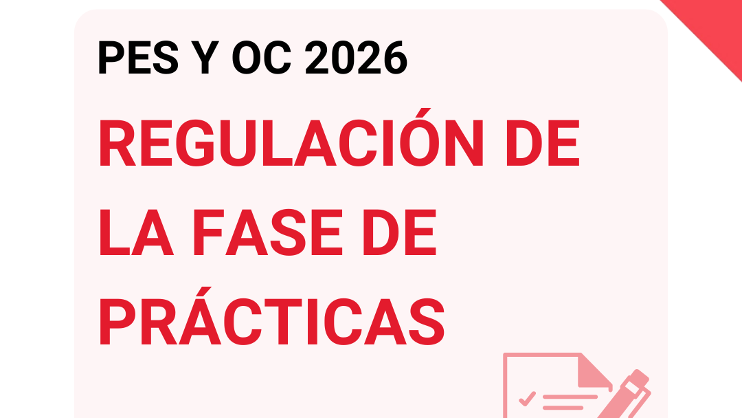 Oposiciones PES y OC 2026 CyL. Regulación de la fase de prácticas - UGT SP