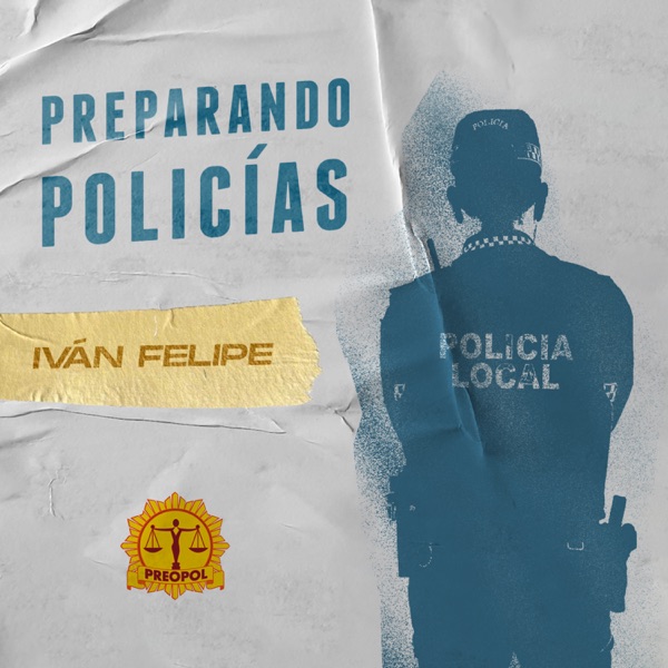 Preparando Policías · Pódcast de oposiciones - Preopol