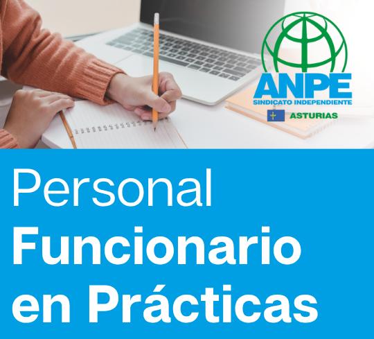 Personal Funcionario en Prácticas Oposiciones 2026. Adjudicación de destinos - ANPE Asturias