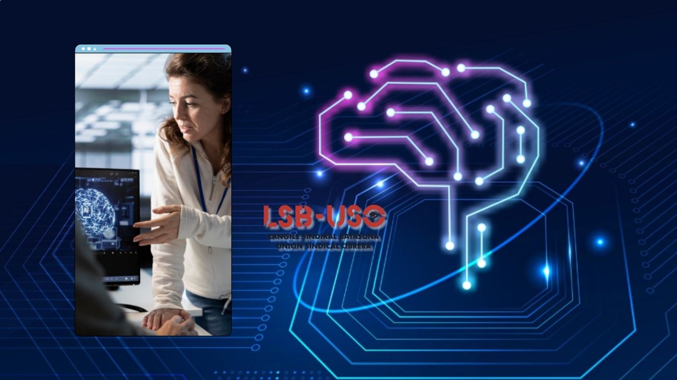 La Inteligencia Artificial : una oportunidad si mejora el empleo, un riesgo si sustituye los derechos