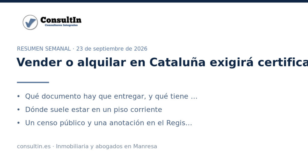Vender o alquilar en Cataluña exigirá certificado de amianto desde el 3 de octubre
